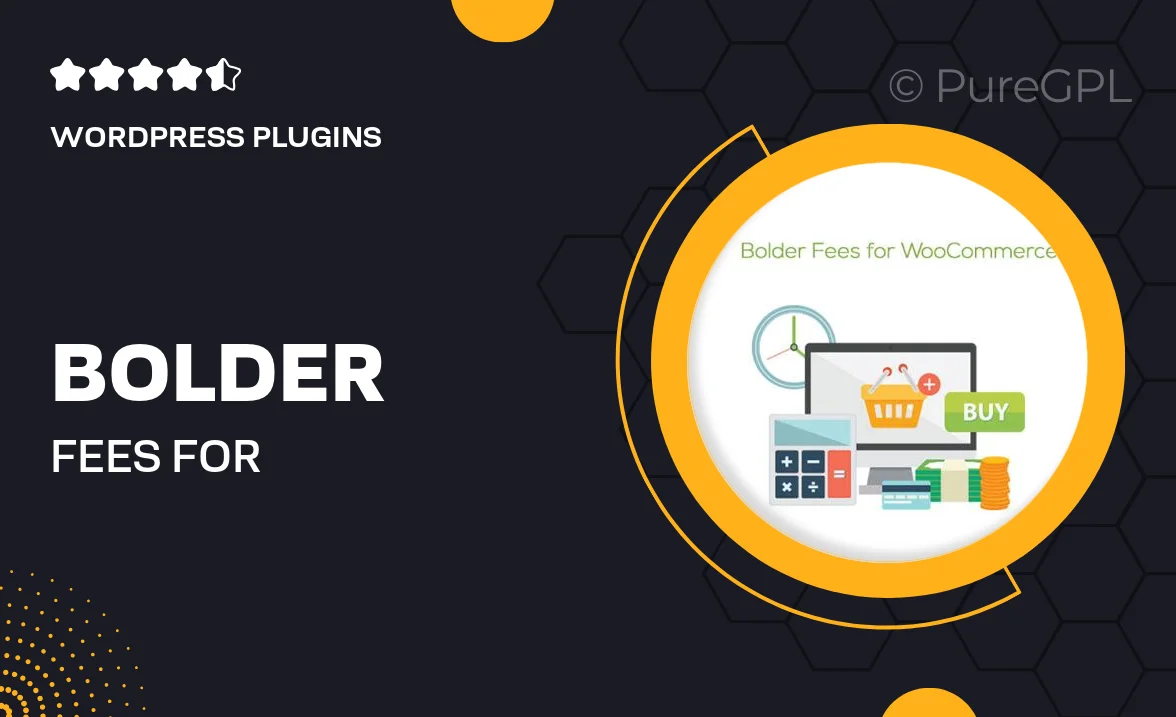 Bolder Fees for WooCommerce