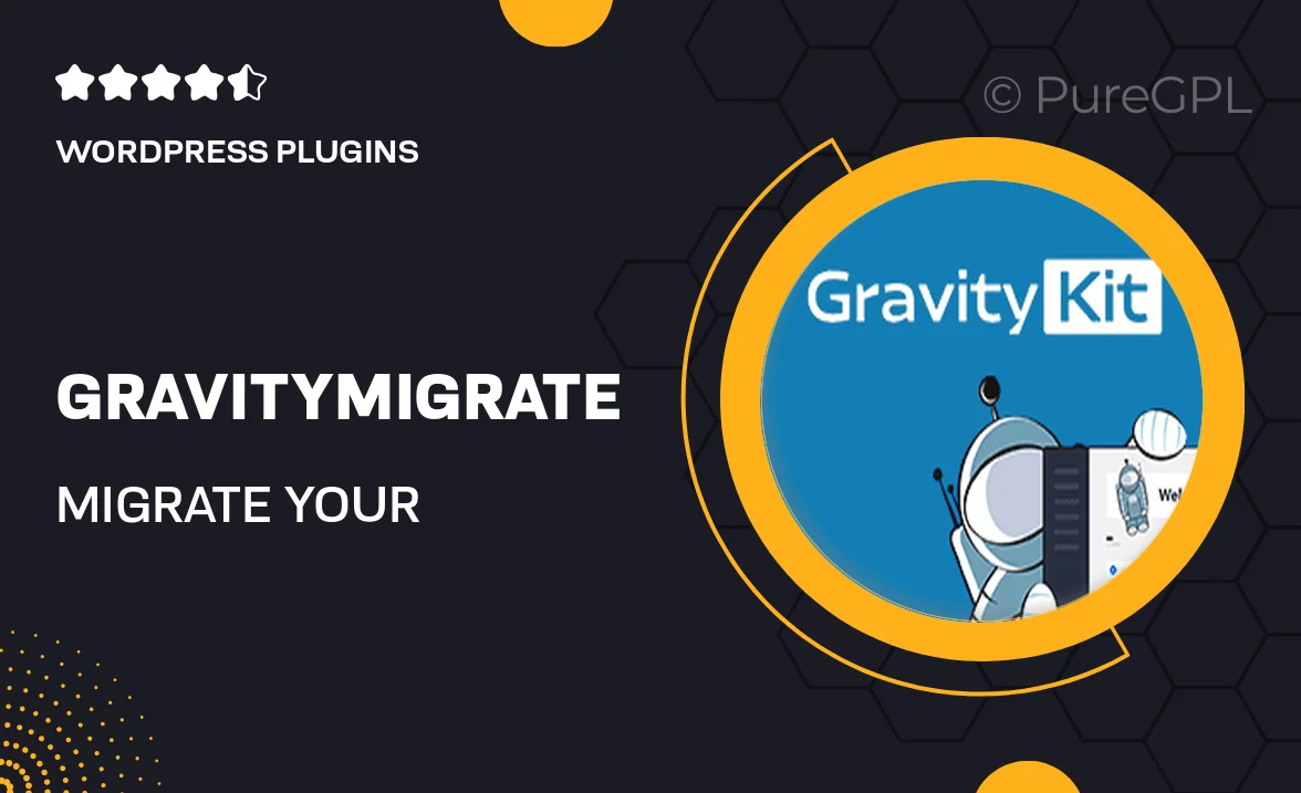 GravityMigrate – Migrate Your Gravity Forms Data