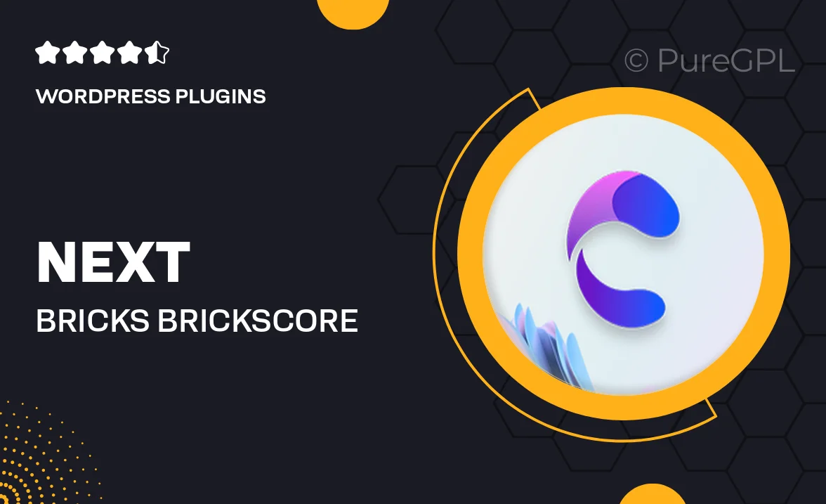 Next Bricks / Brickscore – Smart Elements and Features plugin for Bricks