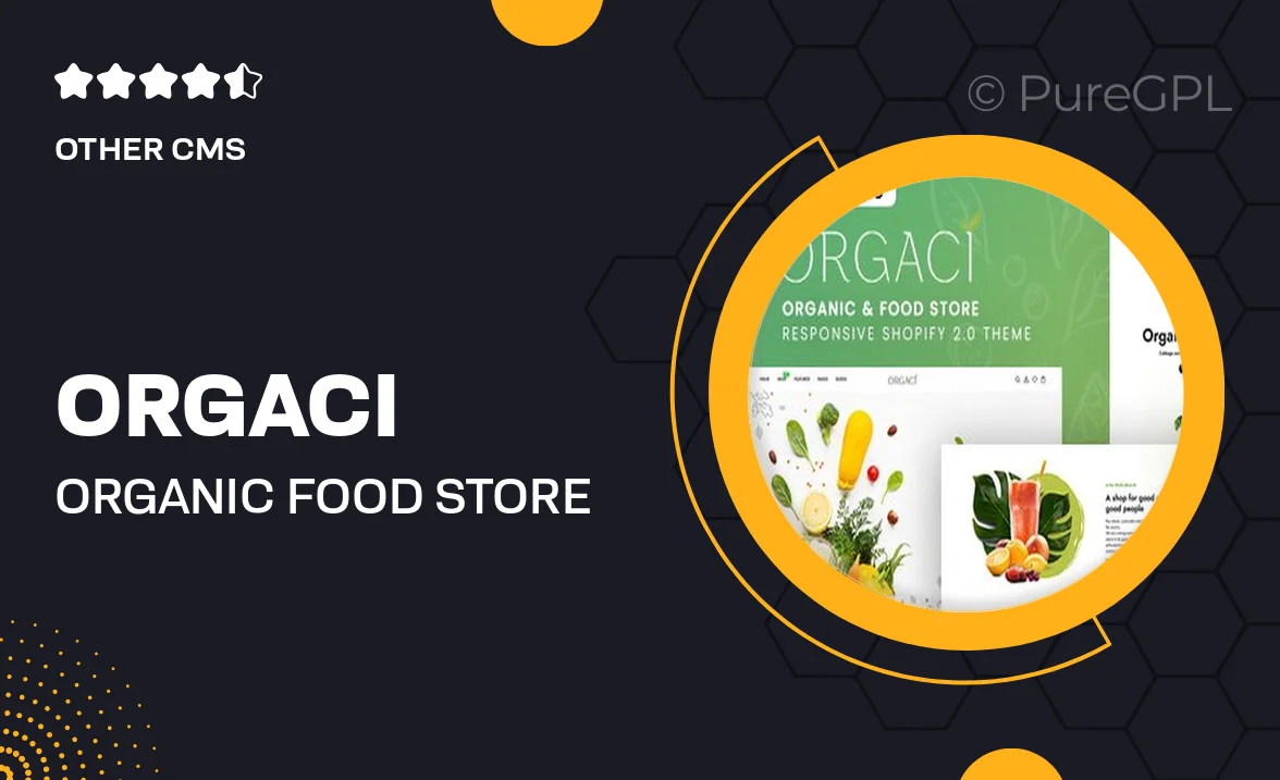 Orgaci – Organic & Food Store Shopify 2.0 Theme