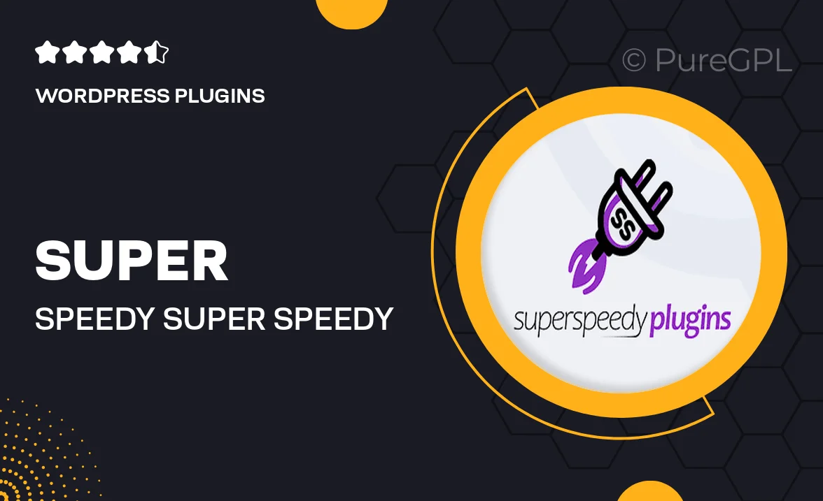 Super Speedy | Super Speedy Search